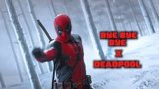 Deadpool  Bye Bye Bye [upl. by Aicilla]