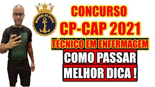 Concurso CP  CAP 2021 Técnico em Enfermagem Como passar na prova da Marinha na primeira tentativa [upl. by Kampmeier]