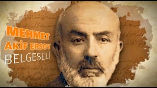 Mehmet Akif Ersoy Belgeseli  1 Bölüm [upl. by Risser]