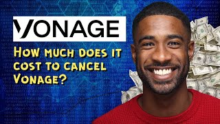 How much does it cost to cancel Vonage [upl. by Virgilia]