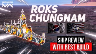 ROKS Chungnam Gameplay amp Tips  Spamming Missiles and Torpedoes like a Pro  Modern Warship [upl. by Munroe]