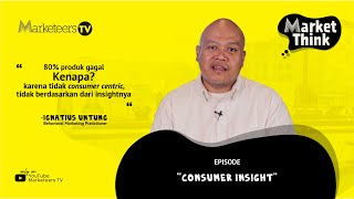 MARKET THINK 5 CONSUMER INSIGHT [upl. by Filler]