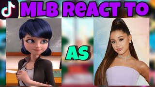 MLB react to Marinette as Ariana Grande  Gacha Club [upl. by Britte]