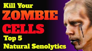 KILL YOUR ZOMBIE CELLS TOP 5 NATURAL SENOLYTICS [upl. by Krusche]