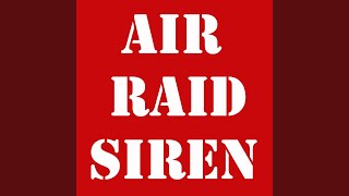 Air Raid Siren [upl. by Gnuy]