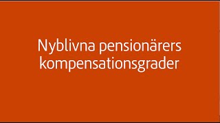 Nyblivna pensionärers kompensationsgrader [upl. by Idna]