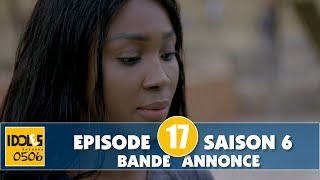 IDOLES  saison 6  épisode 17  la bande annonce [upl. by Jessalin]