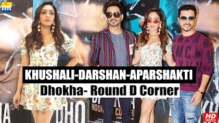 Khushali Kumar Darshan Kumar amp Aparshakti Khurana at Dhokha Round D Corner event at Tseries [upl. by Doak]