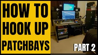 HOW TO INSTALL A PATCHBAY  Part 2 [upl. by Virgilia390]