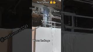 Steel plant steelmaking manufacturing welding steelfactory waterleakage leakage aplant viral [upl. by Essilec616]