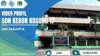 PROFIL SDN KEBON KOSONG 17 JAKARTA PUSAT [upl. by Bayly]