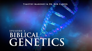 Biblical Genetics with Dr Rob Carter Episode 1 of 4 [upl. by Caryl]