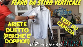 Ferro da stiro verticale Stiratrice a vapore Ariete 6246 Duetto Garment Tutorial Recensione Test [upl. by Einahpats]