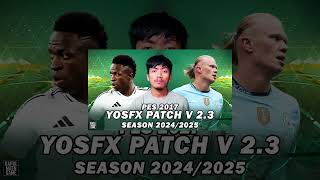 PES 17 YOSFX PATCH V23 INSTALL [upl. by Johen]