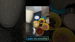 apple oats smoothieshortsfeed shorts viralshorts [upl. by Orbadiah597]