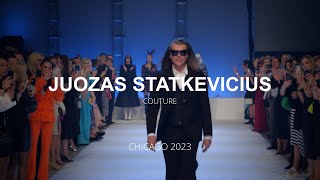 Juozas Statkevicius Couture Chicago 2023 [upl. by Lauretta]