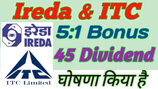 Ireda amp ITC 51 Bonus 45 Dividend [upl. by Smart]