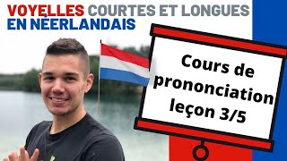 Cours de prononciation néerlandaise 35  voyelles courtes et longues  apprends le néerlandais vite [upl. by Renrew]