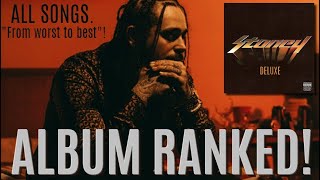 ALL SONGS RANKED Post Malone  Stoney Deluxe Album  quotWorst to bestquot All album songs list [upl. by Kowtko848]