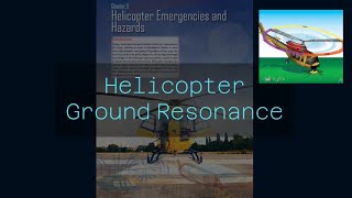 Helicopter Aerodynamics  Ground Resonance FAA Manual [upl. by Tavey]