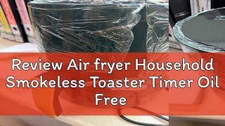 Review Air fryer Household Smokeless Toaster Timer Oil Free Roaster Breakfast Machine Electric Oven [upl. by Acired634]