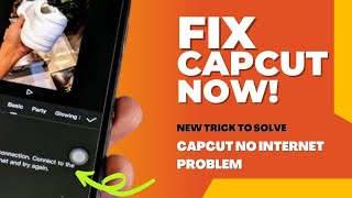 FIX NOW CapCut No Internet Connection Problem 100 Working [upl. by Ajroj367]