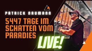 PATRICK NAUMANN I 5447 Tage im Schatten vom Paradies I REALTALK 49 [upl. by Alledi]