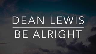 Dean Lewis  Be Alright LyricsTraduçãoLegendadoHQ [upl. by Cai]