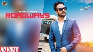 ROADWAYS  Beant Singh OFFICIAL VIDEO  New Punjabi Song 2019 [upl. by Nomi]