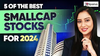 Top Small Cap Stocks Stocks to Buy in 2024  5 of the Best Small Cap Stocks to Invest [upl. by Rediah]