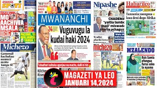 Magazeti ya leo 140124WATU 18 WAFARIKI KWA KUFUKIWA NA KIFUSI MGODINIPACOMEYAO WALIASHA YANGA [upl. by Ainig]