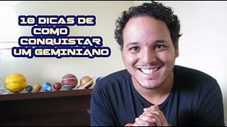 10 Dicas para Conquistar um Geminiano [upl. by Notlew]