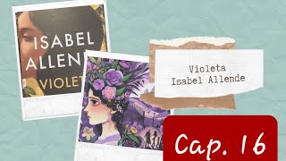 Audiolibro  Violeta  Isabel Allende  Cap 16 [upl. by Llarret653]