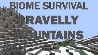 Minecraft Biome Survival 43 Gravelly Mountains [upl. by Ntsuj]