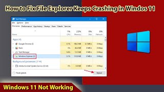 How to Fix File Explorer Keeps Crashing Problem  Windows 11 Stop Working File Explorer Not Working [upl. by Rebmit277]