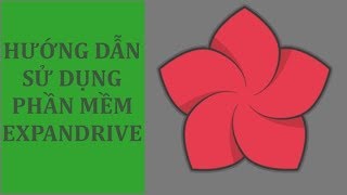 Hướng dẫn cài đặt và sử dụng ExpanDrive [upl. by Sibylla141]