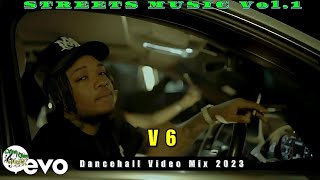 V6Dancehall Video Mix 2023 STREETS MUSIC vol1 Malie Donn Byron Messia amp More [upl. by Simson642]