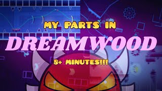 my parts in DREAMWOOD UPCOMING 30 MIN EXTREME [upl. by Giraldo46]