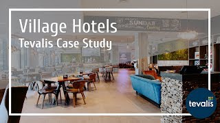 Village Hotel Case Study  Tevalis [upl. by Tiphanie]