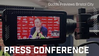 quotWe owe everyone a performancequot  Dodds Previews Bristol City Test  Press Conference [upl. by Tempa802]