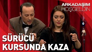 Arkadaşım Hoşgeldin  Tolga Çevik ve Ezgi Mola  Sürücü Kursunda Kaza [upl. by Timon185]