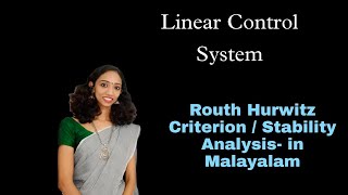 ROUTH HURWITZ STABILITY CRITERION Linear Control SystemKtuKuMguCusat explained in Malayalam [upl. by Eicyak]