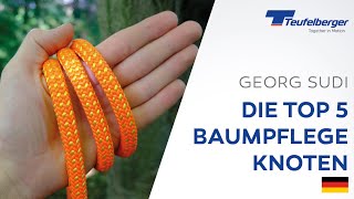 Top 5 Baumpflege Knoten mit Georg Sudi [upl. by Rockie961]