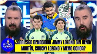 INCOMPRENSIBLE la lista de LOZANO sin HENRY MARTÍN ¿Qué demonios le pasa al Jimmy  Futbol Picante [upl. by Ecyaj]