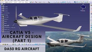 CATIA V5  DA50 RG AIRCRAFT DESIGN USING GSD CATIA V5 BEGINNER  ADVANCED PART 1  WING DESIGN [upl. by Marve]