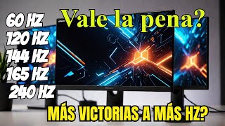 ¿Ganar más partidas Diferencia de jugar a 60 vs 144 vs 165 vs 240 Hz [upl. by Ursel]