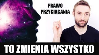 PRAWO PRZYCIĄGANIA 5 RZECZY KTÓRE DAJĄ 99 EFEKTU [upl. by Euqinot]