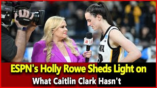 Just received news ESPNs Holly Rowe Sheds Light on What Caitlin Clark Hasnt Wnba News Today [upl. by Hluchy]