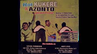 Hot Kukere amp Azonto Gospel Praise Hosted By DJ Chucky G [upl. by Adamec]