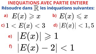 INEQUATIONS COMPORTANT LA FONCTION PARTIE ENTIERE [upl. by Aitnohs]